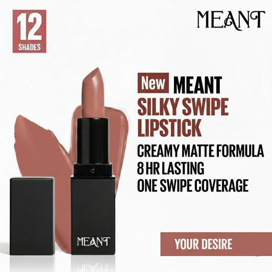 MEANT Silky Swipe Your Desire Lipstick featuring its packaging and the brand 'MEANT'.