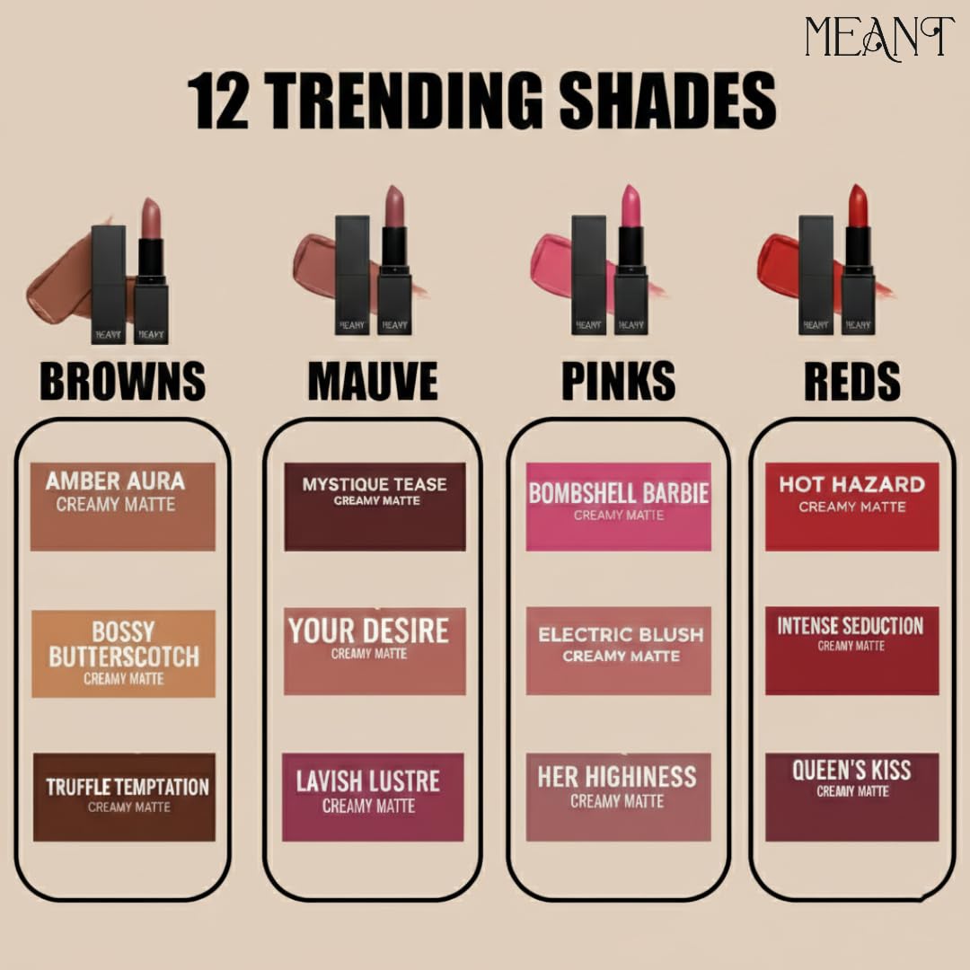 MEANT Lipstick shades categorized into Browns, Mauve, Pinks, and Reds with brand name 'MEANT' at the top.