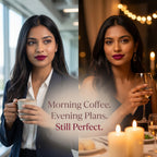 Woman holding a coffee mug with text 'Morning Coffee. Evening Plans. Still Perfect. showing ultra long lasting quality of Meant lipsticks